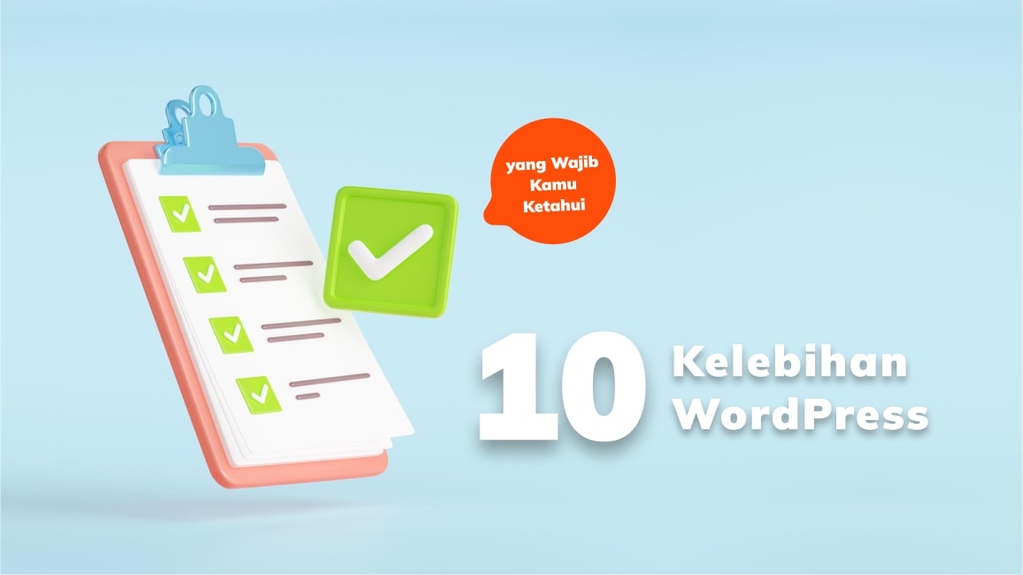 10 Kelebihan WordPress yang Wajib Kamu Ketahui