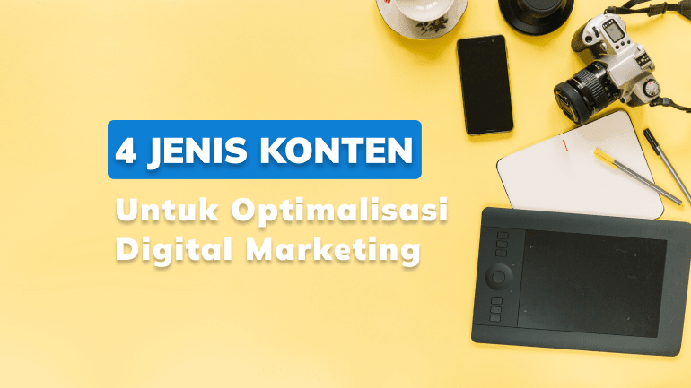 4 Jenis Konten Untuk Optimalisasi Digital Marketing
