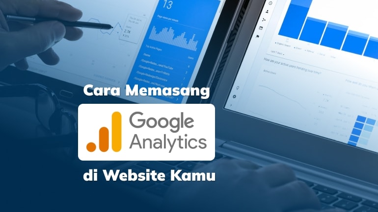 Cara Memasang Google Analytics di Website Kamu