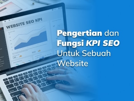 Pengertian dan Fungsi KPI SEO untuk Sebuah Website