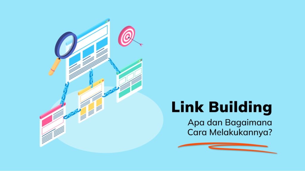 Link Building : Apa dan Bagaimana Cara Melakukannya?