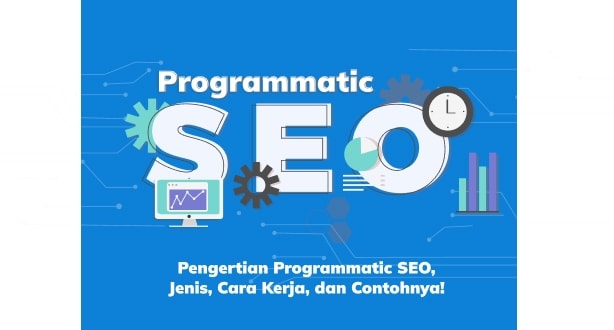 Pengertian Programmatic SEO dan Cara Menggunakannya