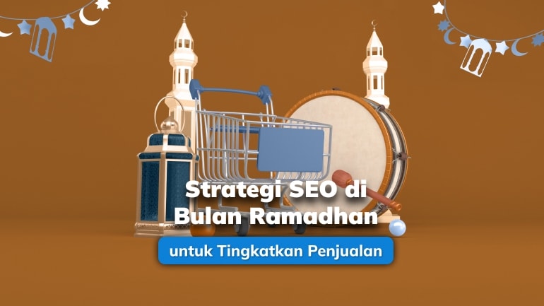 Strategi SEO di Bulan Ramadhan untuk Tingkatkan Penjualan