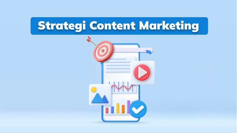 5 Strategi Content Marketing Untuk Bisnis Kamu