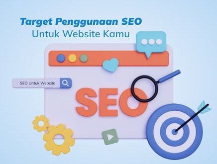 Mengenal Target Penggunaan SEO Untuk Website Kamu