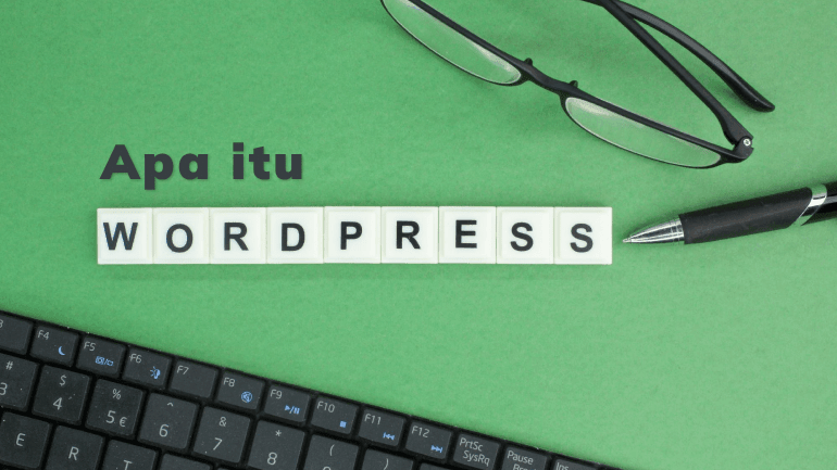 Apa itu WordPress?
