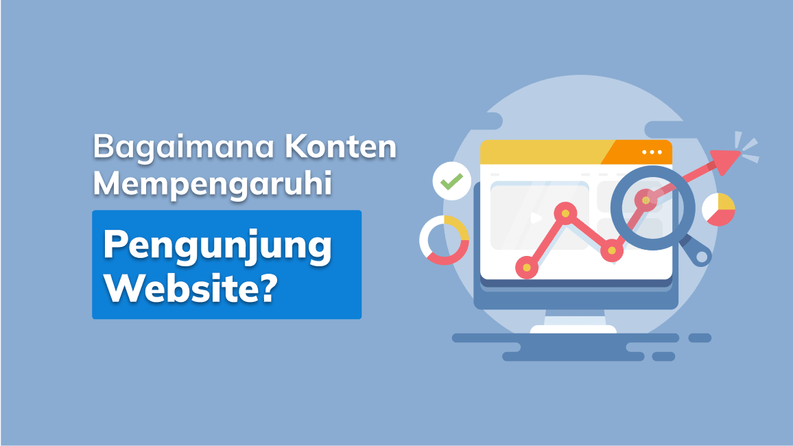 Bagaimana Konten Mempengaruhi Pengunjung Website?