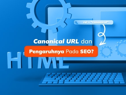 Apa Itu Canonical URL dan Pengaruhnya Pada SEO?