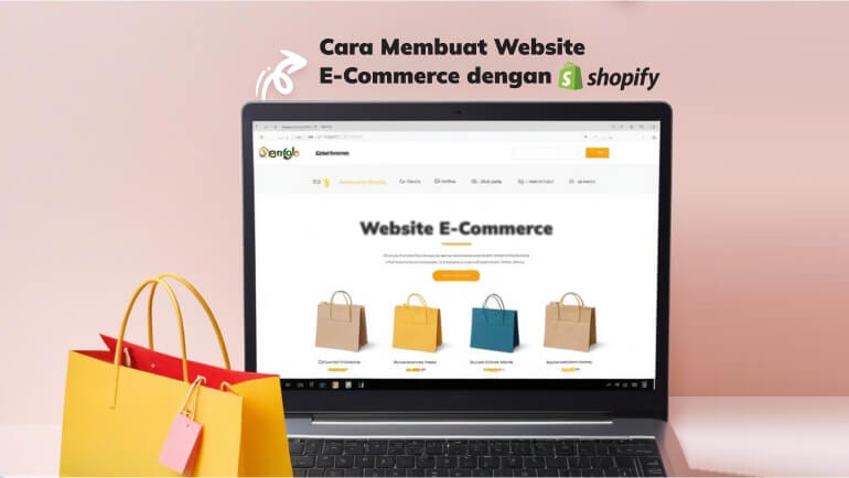 Cara Membuat Website E-Commerce dengan Shopify