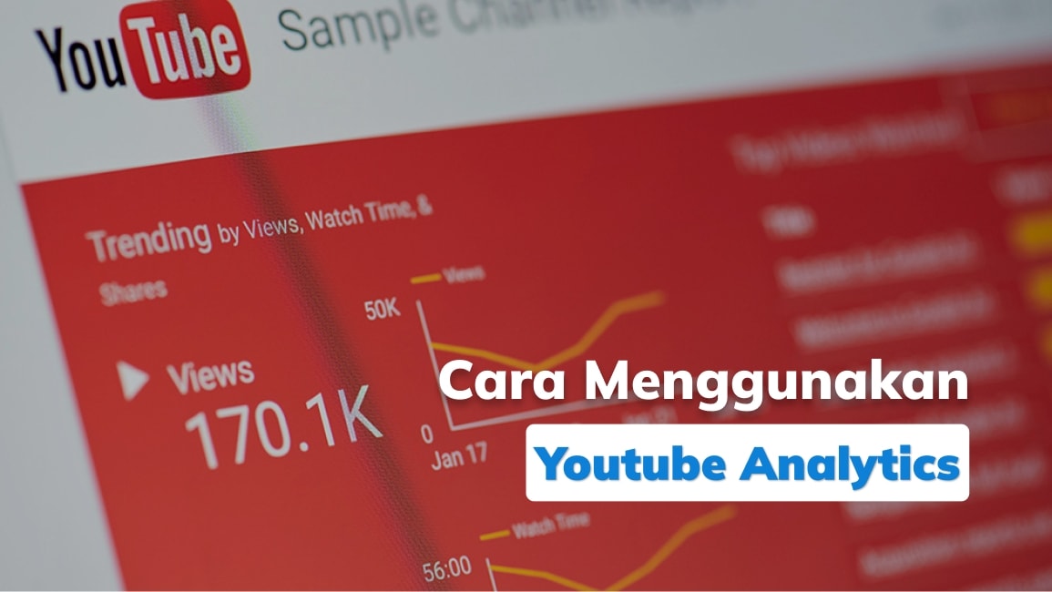 Cara Menggunakan Youtube Analytics
