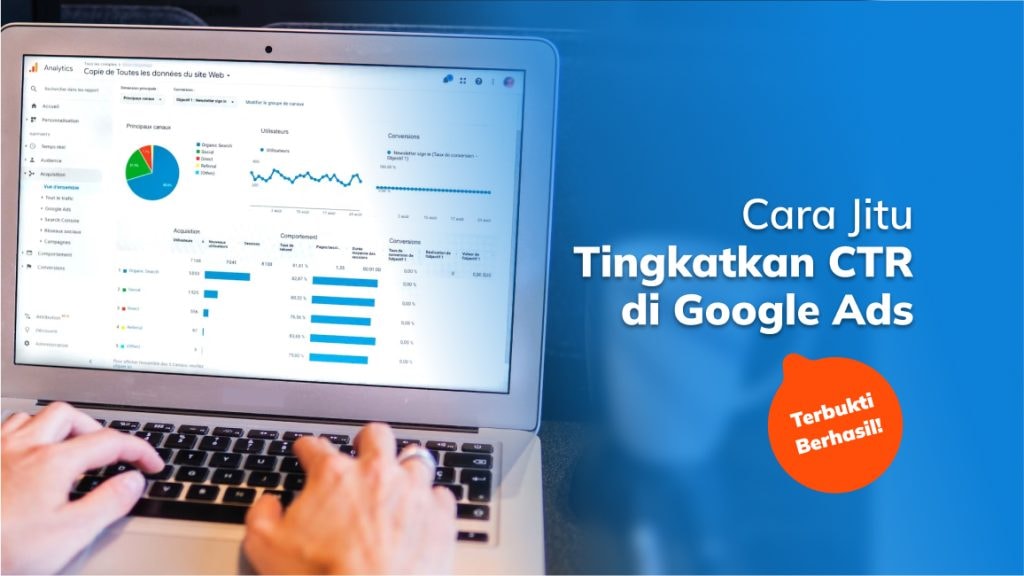 Terbukti Berhasil! Cara Jitu Tingkatkan CTR di Google Ads