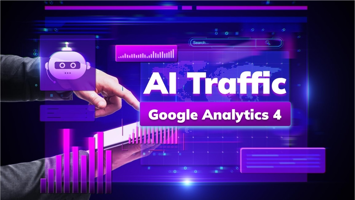 Dapat Traffic Dari AI? Begini Cara Lihatnya di GA4!