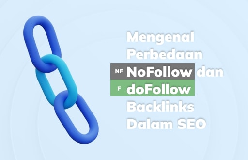Perbedaan Dofollow Backlinks dan Nofollow (Lengkap)