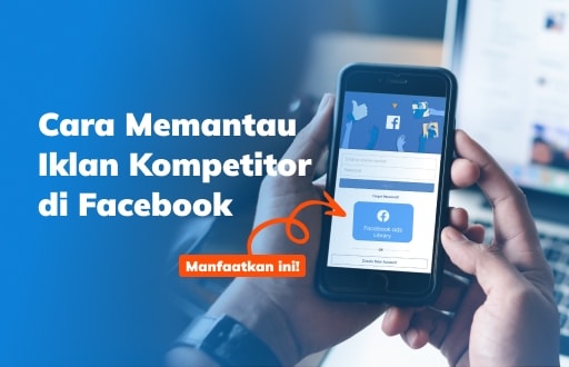 Facebook Ads Library untuk Memantau Iklan Kompetitor