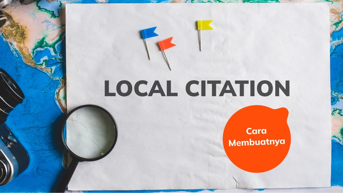 Apa itu Local Citation dan Cara Membuatnya