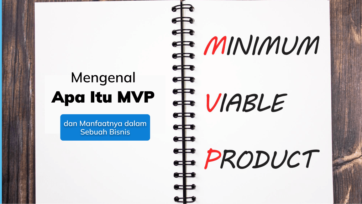 Mengenal Apa itu Viable Product dan Manfaatnya Dalam Sebuah Bisnis