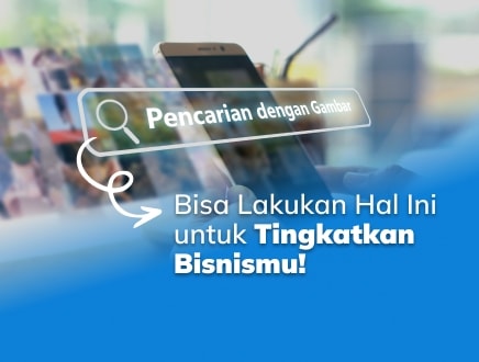 Pencarian dengan Gambar untuk Tingkatkan Bisnis Anda!