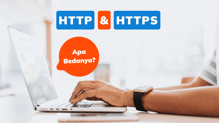 Apa Perbedaan HTTP dan HTTPS?