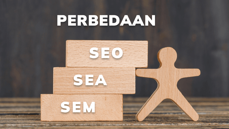 Perbedaan SEO, SEA dan SEM