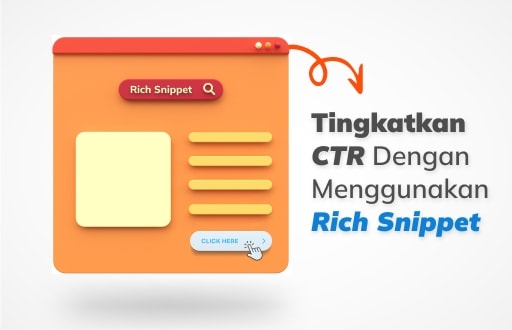 Apa itu Rich Snippet? Definisi, Fungsi, dan Cara Membuatnya!