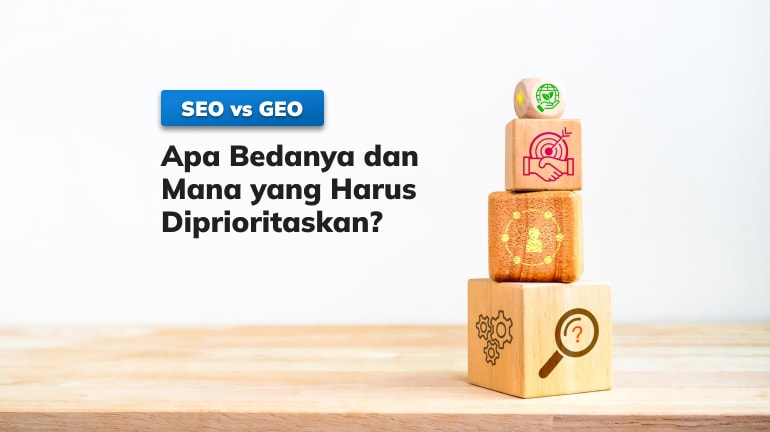 SEO vs GEO: Apa Bedanya dan Mana yang Harus Diprioritaskan?