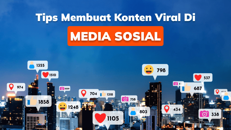 Tips Membuat Konten Viral Di Media Sosial