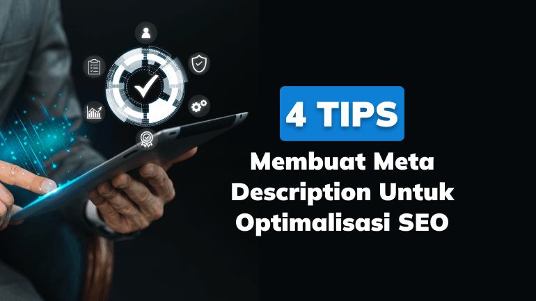 4 Tips Membuat Meta Description Untuk Optimalisasi SEO