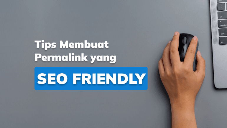 Tips Membuat Permalink yang SEO Friendly