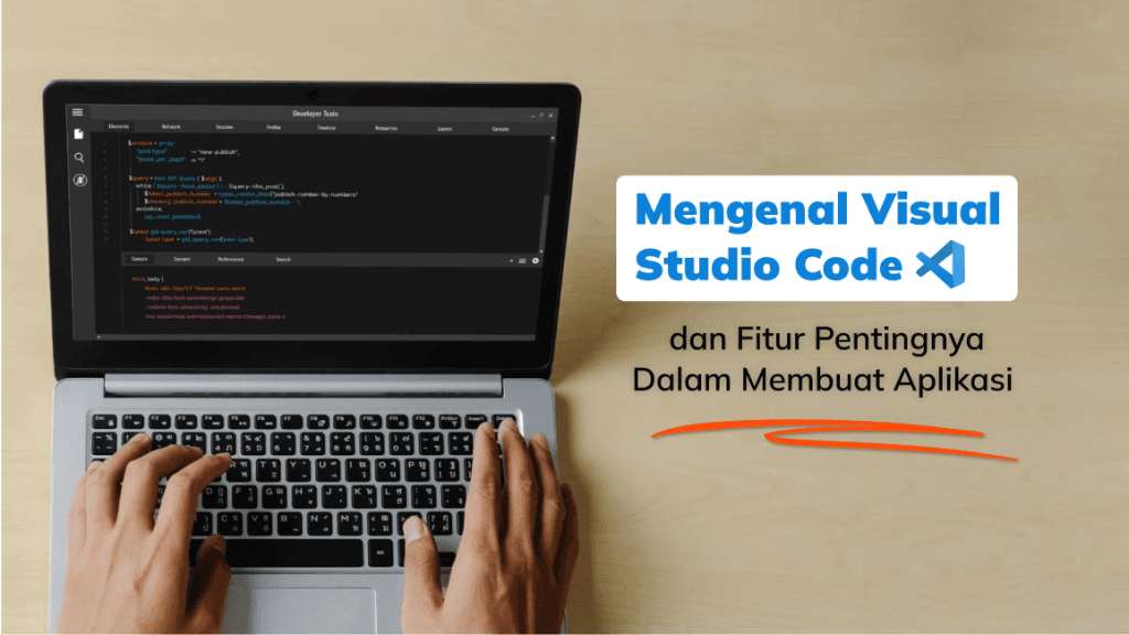 Mengenal Visual Studio Code dan Fitur Pentingnya Dalam Membuat Aplikasi