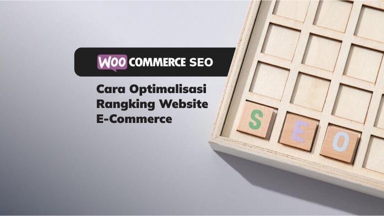 WooCommerce SEO: Cara Optimalisasi Rangking Website E-Commerce