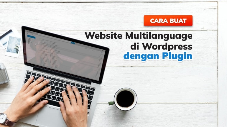 Cara Buat Website Multi Language di WordPress dengan Plugin