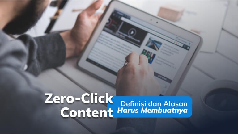Zero-Click Content: Kenapa Penting Dibuat?