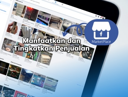 Tingkatkan Penjualan Dengan Memanfaatkan Facebook Marketplace