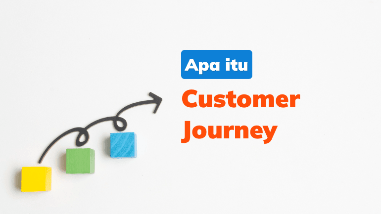 Apa itu Customer Journey?