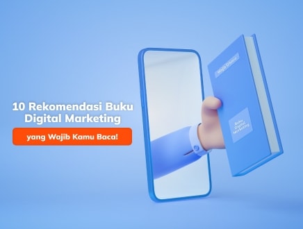 10 Rekomendasi Buku Digital Marketing yang Wajib Kamu Baca!