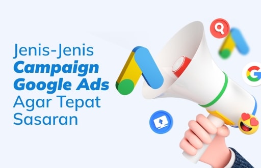 7 Jenis Ekstensi Campaign Google Ads yang Bikin Iklan Tepat Sasaran