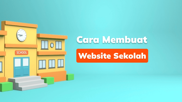 Cara Membuat Website Sekolah