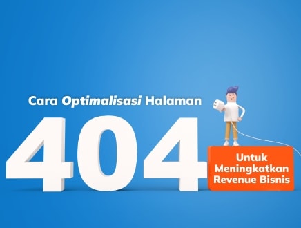 Cara Optimalisasi Halaman 404 untuk Meningkatkan Revenue Bisnis