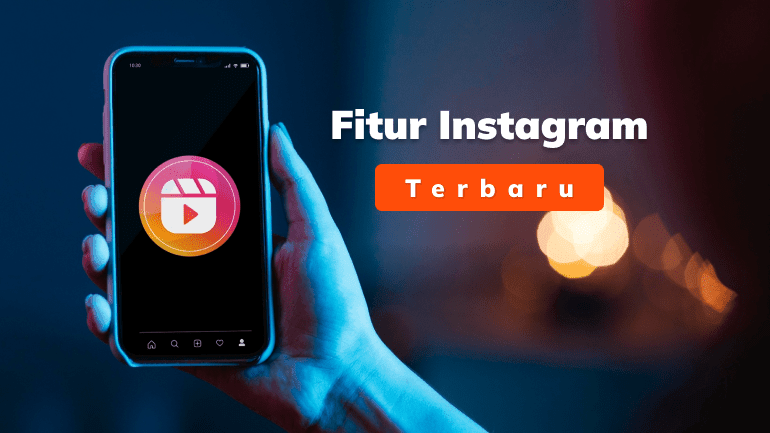 Fitur Instagram Terbaru yang Wajib Kamu Ketahui