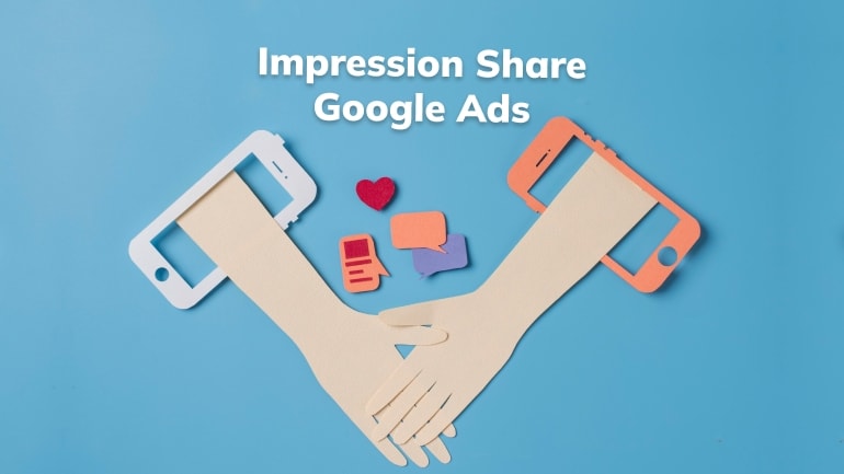 Impression Share Google Ads: Definisi dan Cara Meningkatkannya