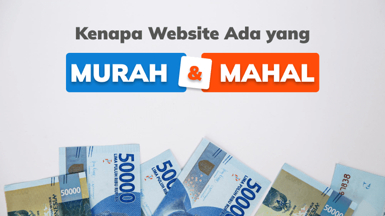 Kenapa Website Ada yang Murah dan Mahal?