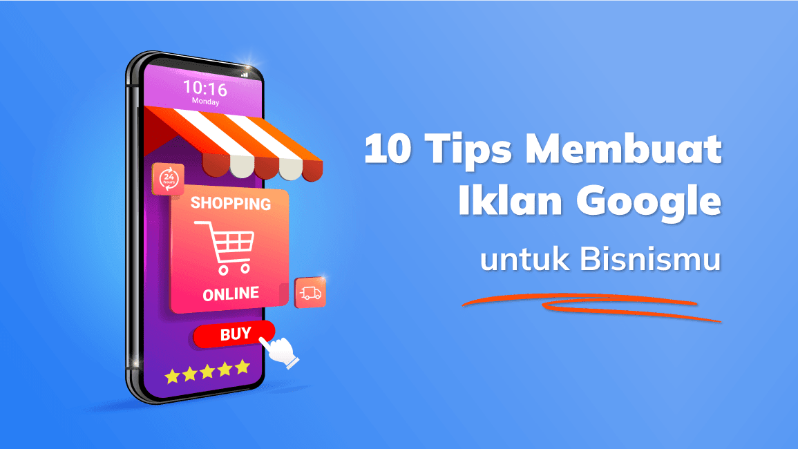 10 Tips Membuat Iklan Google untuk Bisnismu