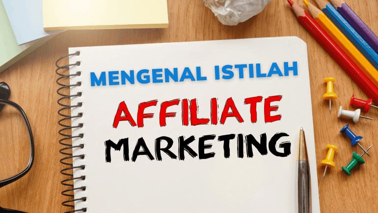 Mengenal Istilah Affiliate Marketing