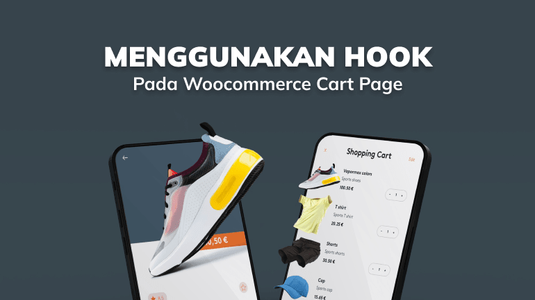 Menggunakan Hook Pada Woocommerce Cart Page