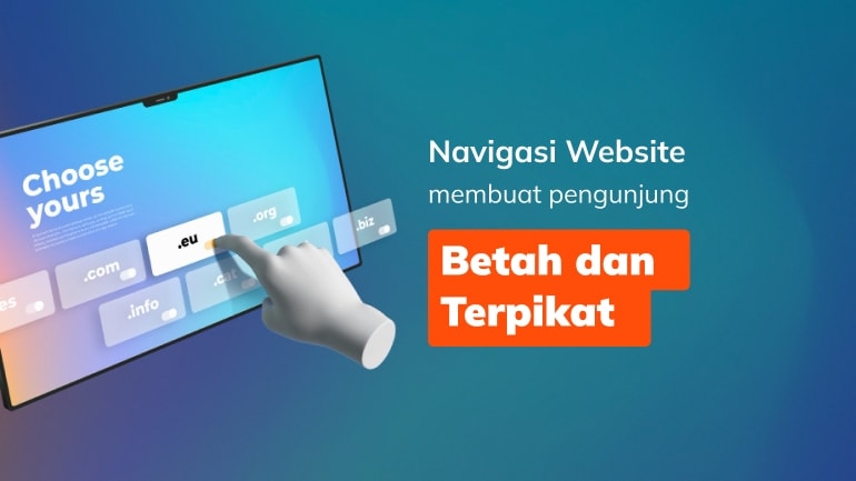 Strategi Navigasi Website yang Membuat Pengunjung Betah dan Terpikat