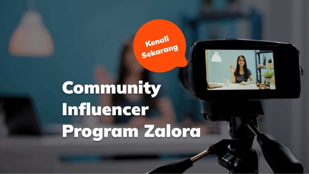 Kenali Zalora Community Influencer Program