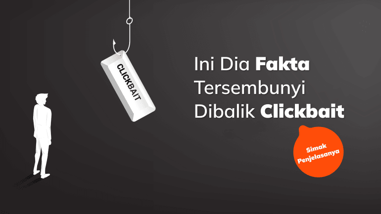 Simak Penjelasanya, Ini Dia Fakta Tersembunyi Dibalik Clickbait