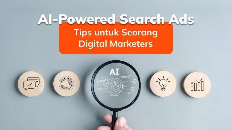 AI-Powered Search Ads: Tips untuk Seorang Digital Marketers