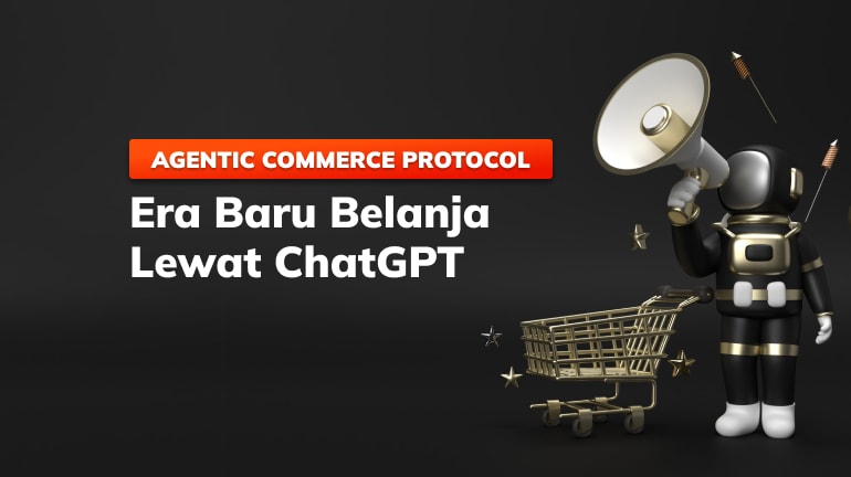 Agentic Commerce Protocol: Era Baru Belanja Lewat ChatGPT