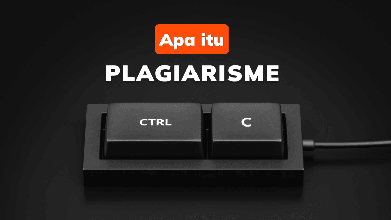 Apa itu Plagiarisme?
